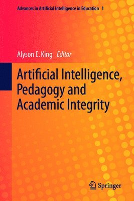 bokomslag Artificial Intelligence, Pedagogy and Academic Integrity