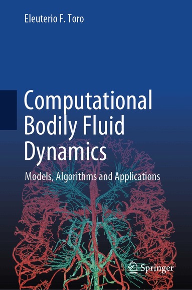 Eleuterio F. Toro - Computational Bodily Fluid Dynamics, Inbunden