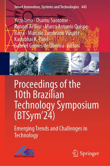 Yuzo Iano, Osamu Saotome, Rangel Arthur, Marco Antonio Quispe-Barra, Marcelo Zambrano Vizuete, Kanubhai K. Patel, Gabriel Gomes de Oliveira - Proceedings of the 10th Brazilian Technology Symposium (BTSym’24), Inbunden
