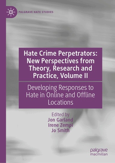 Jon Garland, Irene Zempi, Jo Smith - Hate Crime Perpetrators: New Perspectives from Theory, Research and Practice, Volume II, Inbunden
