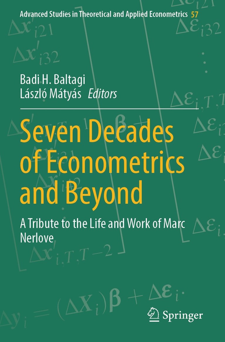 Badi H. Baltagi, László Mátyás - Seven Decades of Econometrics and Beyond, Häftad