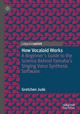 bokomslag How Vocaloid Works