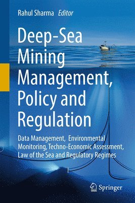 bokomslag Deep-Sea Mining Management, Policy and Regulation