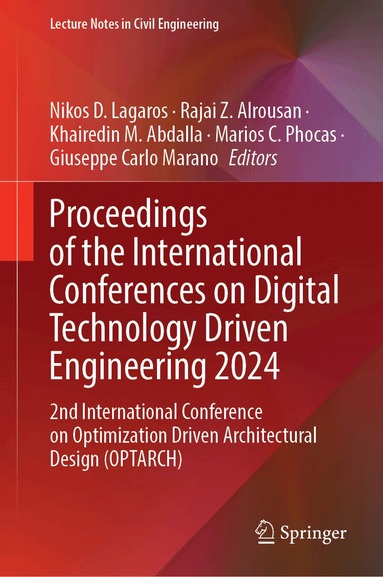 Nikos D. Lagaros, Rajai Z. Alrousan, Khairedin M. Abdalla, Marios C. Phocas, Giuseppe Carlo Marano - Proceedings of the International Conferences on Digital Technology Driven Engineering 2024, Inbunden