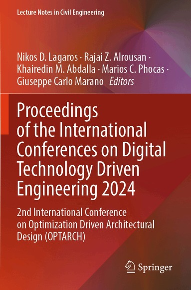 Nikos D. Lagaros, Rajai Z. Alrousan, Khairedin M. Abdalla, Marios C. Phocas, Giuseppe Carlo Marano - Proceedings of the International Conferences on Digital Technology Driven Engineering 2024, Häftad