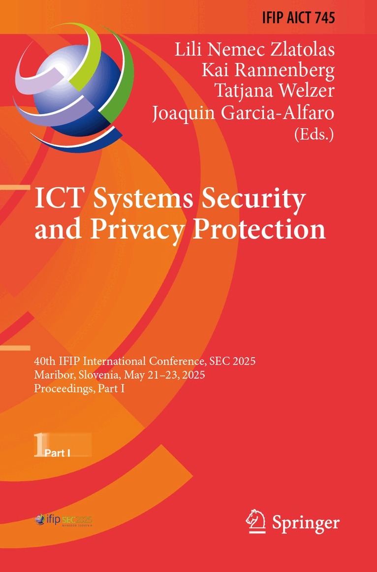 Lili Nemec Zlatolas, Kai Rannenberg, Tatjana Welzer, Joaquin Garcia-Alfaro - ICT Systems Security and Privacy Protection, Häftad