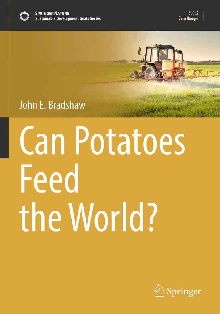 John E. Bradshaw - Can Potatoes Feed the World?, Häftad. Tillgänglighet: Lägg i varukorg