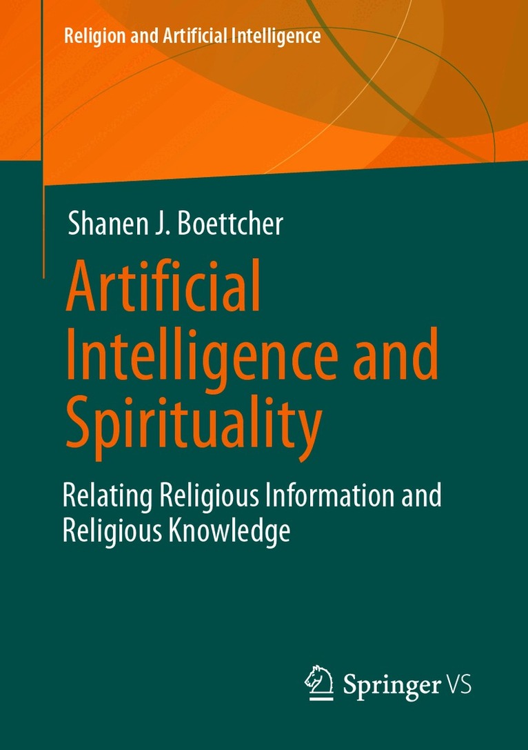 Shanen J. Boettcher - Artificial Intelligence and Spirituality, Häftad