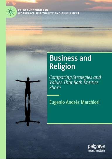 Eugenio Andrés Marchiori - Business and Religion, Inbunden
