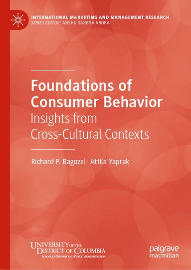 Richard P. Bagozzi, Attila Yaprak - Foundations of Consumer Behavior, Inbunden