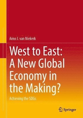 bokomslag West to East: A New Global Economy in the Making?