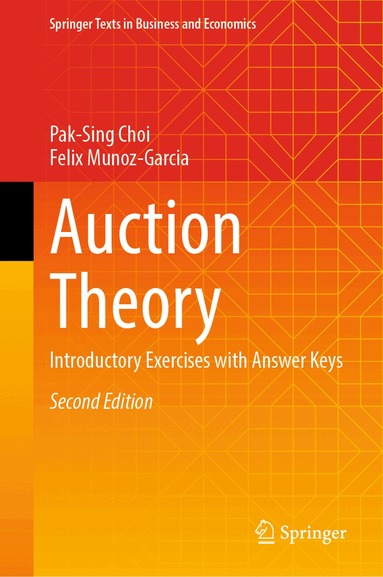 Pak-Sing Choi, Felix Munoz-Garcia - Auction Theory, Inbunden