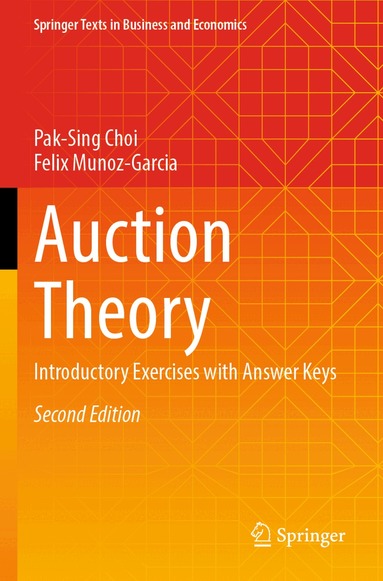 Pak-Sing Choi, Felix Munoz-Garcia - Auction Theory, Häftad