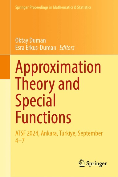 Oktay Duman, Esra Erkus-Duman - Approximation Theory and Special Functions, Inbunden