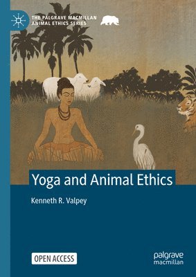 bokomslag Yoga and Animal Ethics