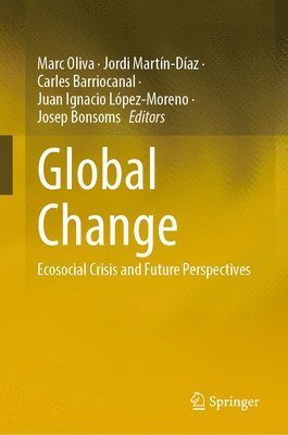 bokomslag Global Change: Ecosocial Crisis and Future Perspectives