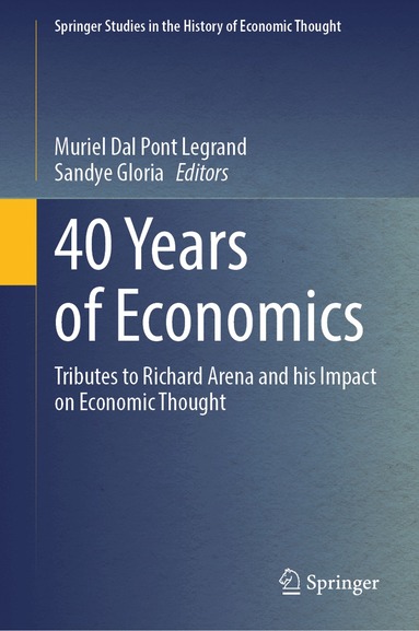 Muriel Dal Pont Legrand, Sandye Gloria - 40 Years of Economics, Inbunden