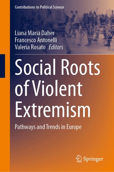Liana Maria Daher, Francesco Antonelli, Valeria Rosato - Social Roots of Violent Extremism, Inbunden
