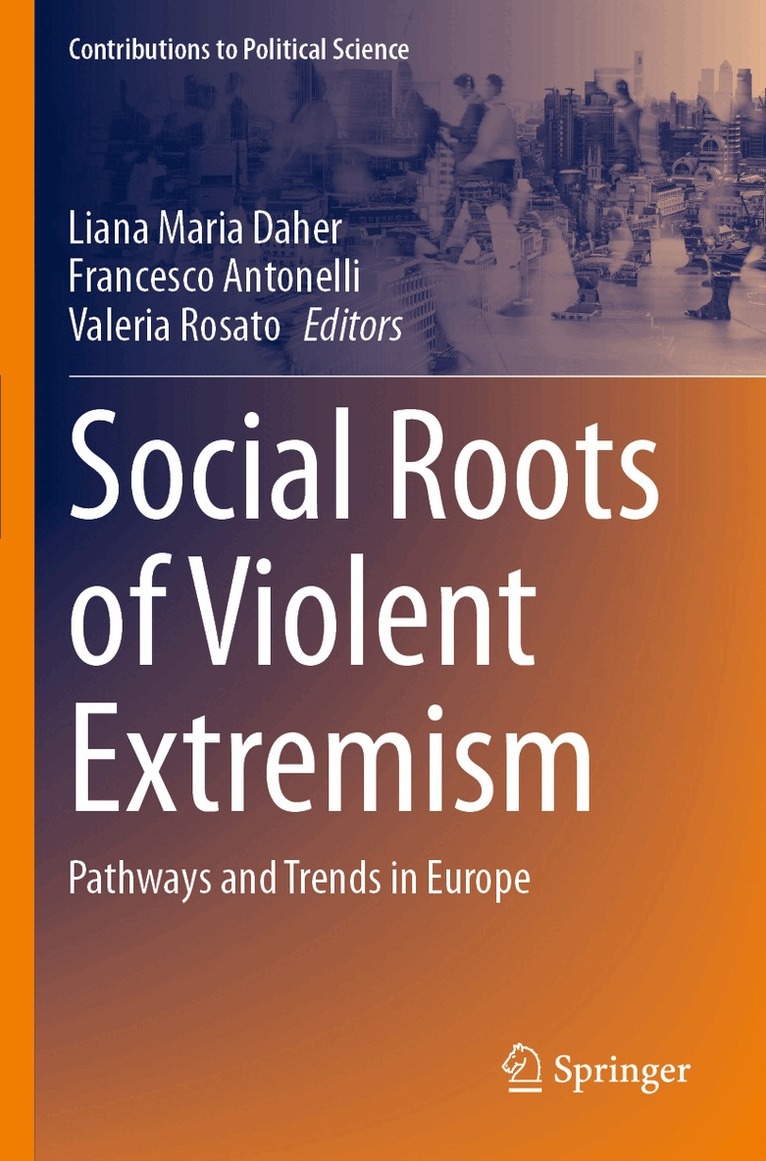 Liana Maria Daher, Francesco Antonelli, Valeria Rosato - Social Roots of Violent Extremism, Häftad. Tillgänglighet: Lägg i varukorg