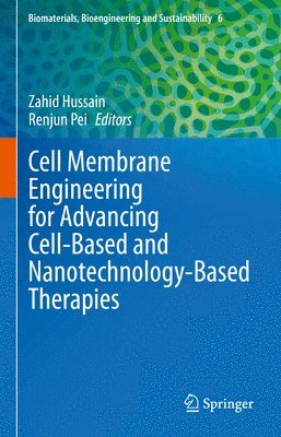 bokomslag Cell Membrane Engineering for Advancing Cell-Based and Nanotechnology-Based Therapies