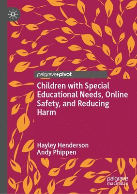 bokomslag Children with Special Educational Needs, Online Safety, and Reducing Harm