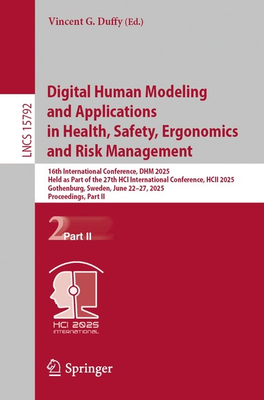 Vincent G. Duffy - Digital Human Modeling and Applications in Health, Safety, Ergonomics and Risk Management, Häftad