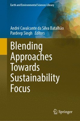 Blending Approaches Towards Sustainability Focus 1