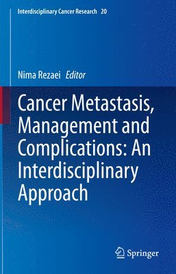bokomslag Cancer Metastasis, Management and Complications: An Interdisciplinary Approach