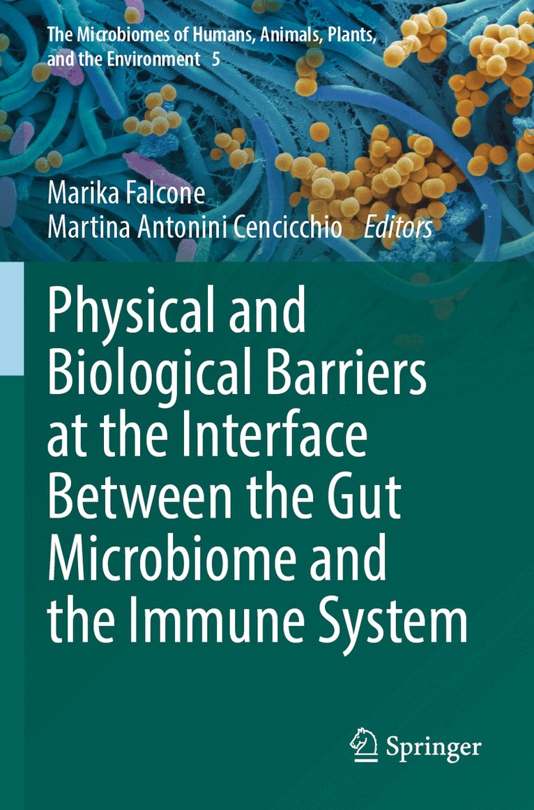 Marika Falcone, Martina Antonini Cencicchio - Physical and Biological Barriers at the Interface Between the Gut Microbiome and the Immune System, Häftad. Tillgänglighet: Lägg i varukorg