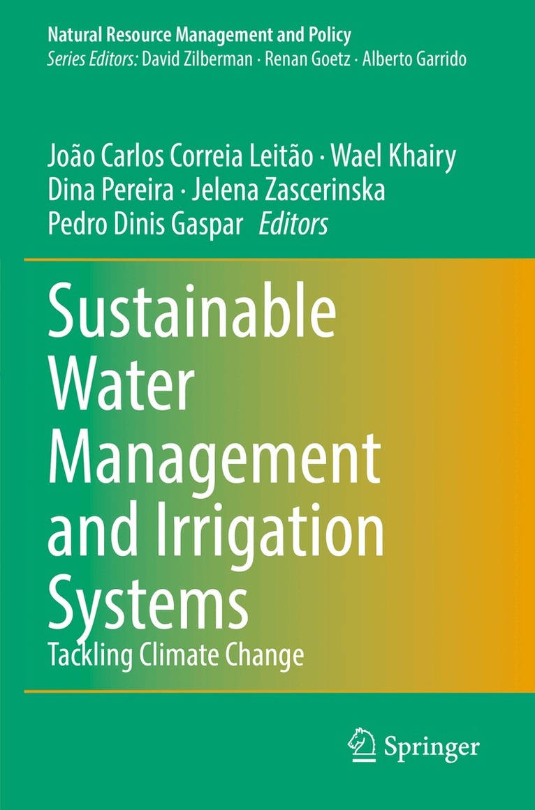 João Carlos Correia Leitão, Wael Khairy, Dina Pereira, Jelena Zascerinska, Pedro Dinis Gaspar - Sustainable Water Management and Irrigation Systems, Häftad. Tillgänglighet: Lägg i varukorg