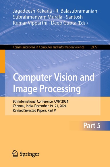 Jagadeesh Kakarla, R. Balasubramanian, Subrahmanyam Murala, Santosh Kumar Vipparthi, Deep Gupta - Computer Vision and Image Processing, Häftad