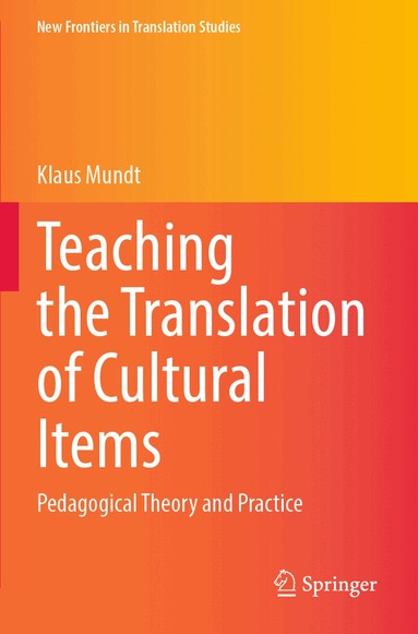 Klaus Mundt - Teaching the Translation of Cultural Items, Häftad