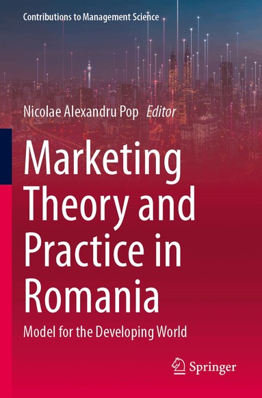 Nicolae Alexandru Pop - Marketing Theory and Practice in Romania, Häftad