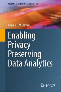 bokomslag Enabling Privacy Preserving Data Analytics