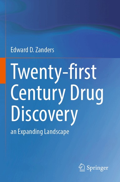 Edward D. Zanders - Twenty-first Century Drug Discovery, Häftad