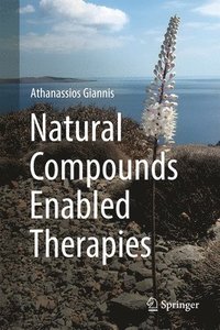 bokomslag Natural Compounds Enabled Therapies