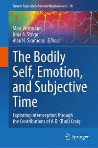 bokomslag Bodily Self, Emotion, and Subjective Time