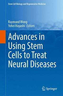 bokomslag Advances in Using Stem Cells to Treat Neural Diseases