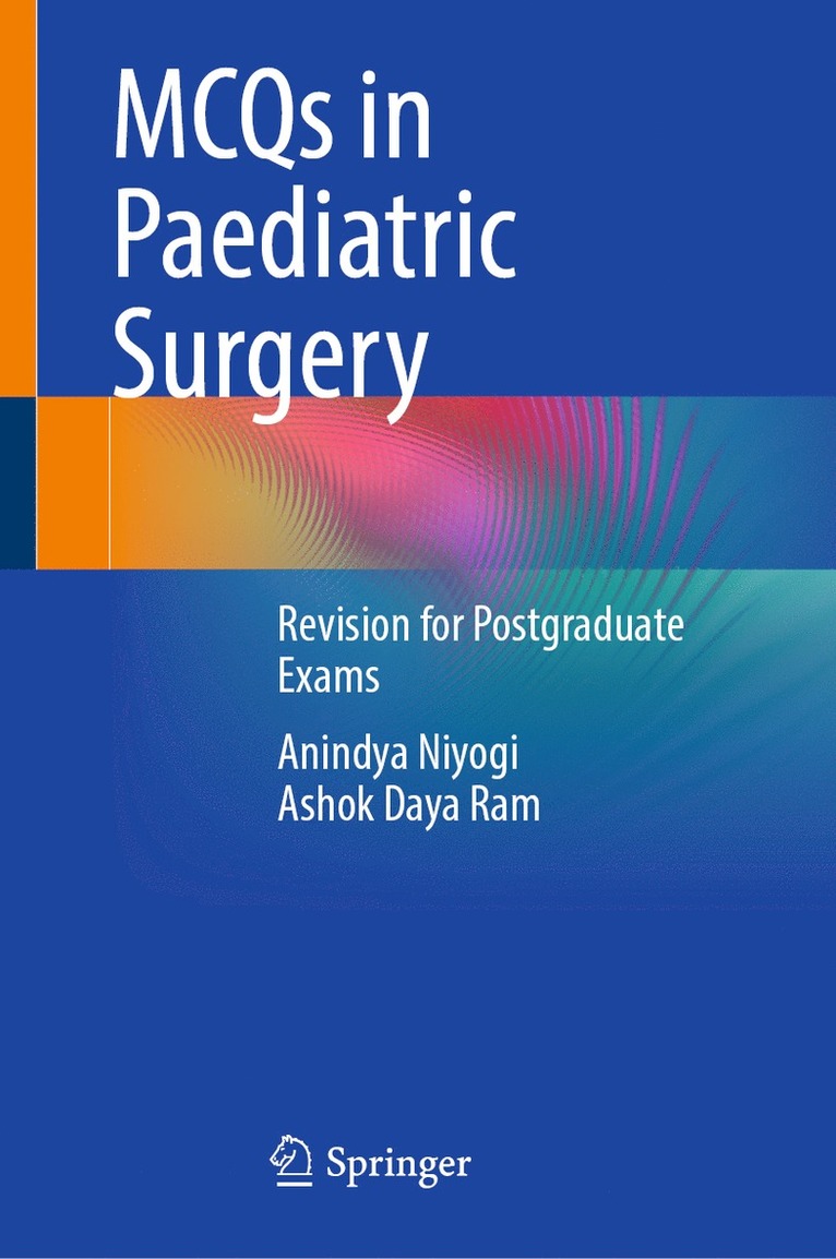 Anindya Niyogi, Ashok Daya Ram - MCQs in Paediatric Surgery, Inbunden