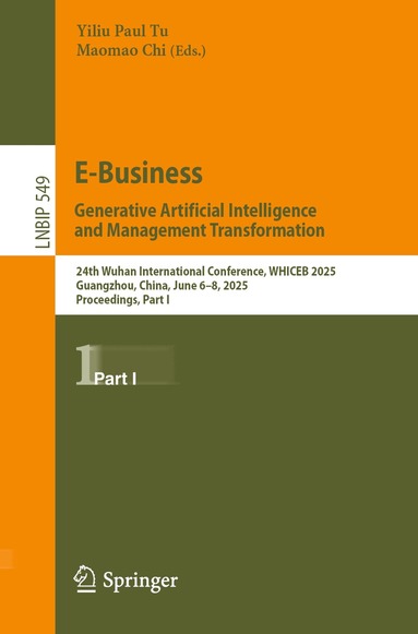 Yiliu Paul Tu, Maomao Chi - E-Business. Generative Artificial Intelligence and Management Transformation, Häftad