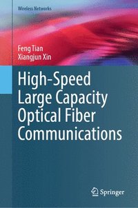 bokomslag High-Speed Large Capacity Optical Fiber Communications