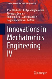 bokomslag Innovations in Mechatronics Engineering IV