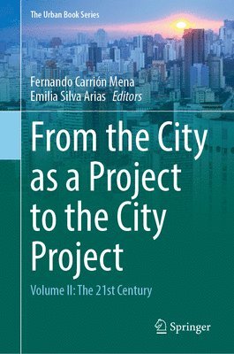 bokomslag From the City as a Project to the City Project