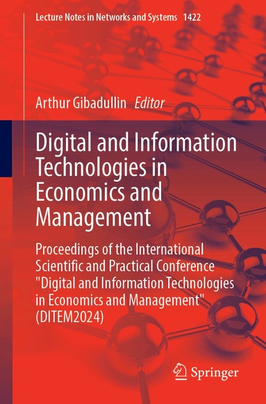 Arthur Gibadullin - Digital and Information Technologies in Economics and Management, Häftad
