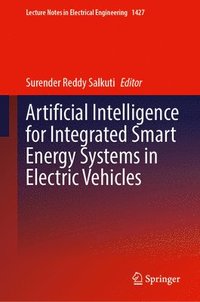 bokomslag Artificial Intelligence for Integrated Smart Energy Systems in Electric Vehicles