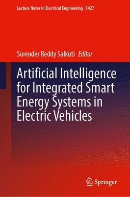 bokomslag Artificial Intelligence for Integrated Smart Energy Systems in Electric Vehicles
