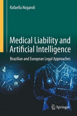 bokomslag Medical Liability and Artificial Intelligence