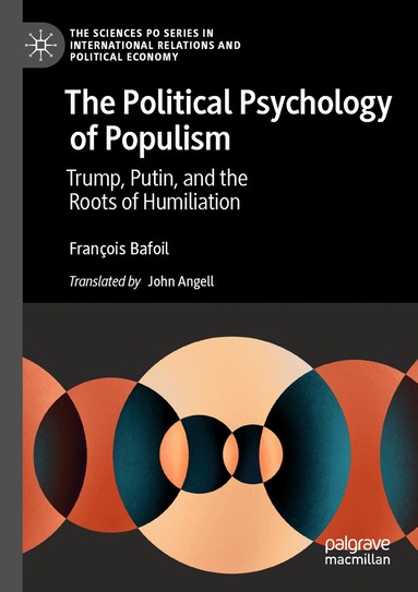 François Bafoil - Political Psychology of Populism, Häftad
