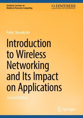 bokomslag Introduction to Wireless Networking and Its Impact on Applications