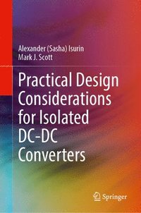 bokomslag Practical Design Considerations for Isolated DC-DC Converters